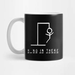 Hang In There Mug